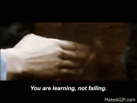 learning_not_failing.gif learning_not_failing.gif