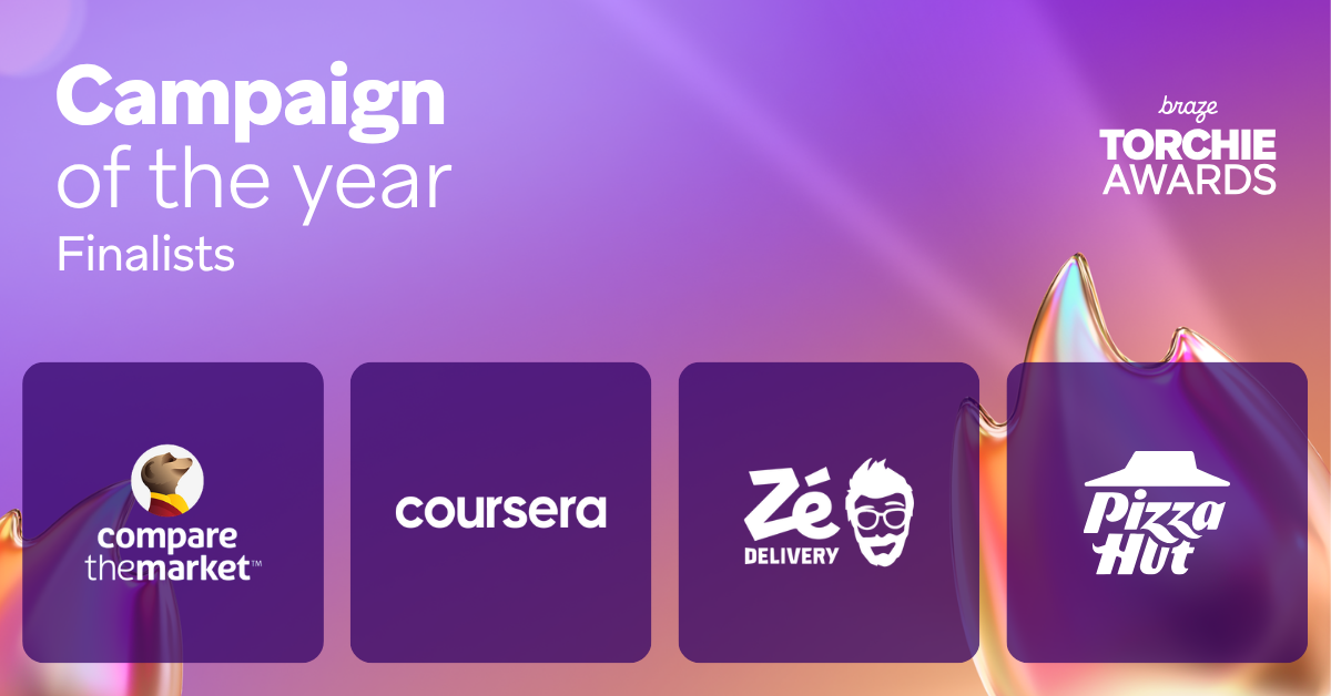 Campaign of the Year Finalists Braze Torchie Awards