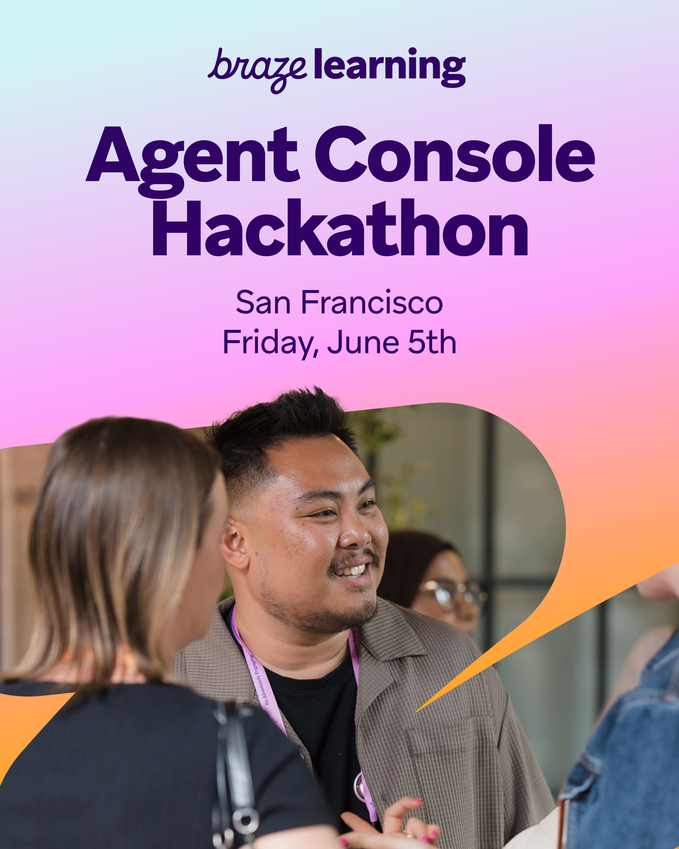 San Francisco: Agent Console & Operator Hackathon - Braze Bonfire ...