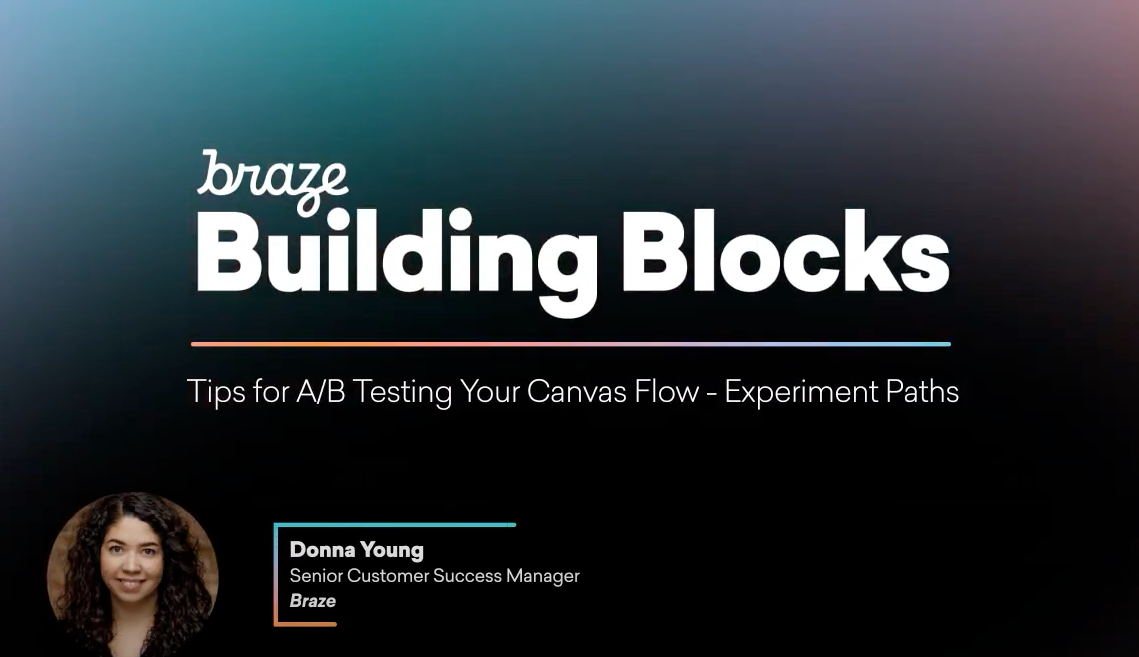 Braze Building Blocks: Tips for A/B Testing your Canvas Flow - Braze ...