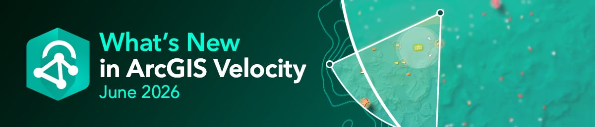arcgis-velocity-release-1200x257.jpg arcgis-velocity-release-1200x257.jpg