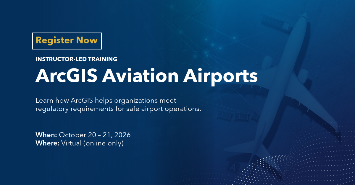 ArcGIS Aviation Airports Instructor Led Course-2.png ArcGIS Aviation Airports Instructor Led Course-2.png