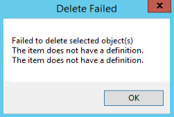 Cannot delete. The item does not have a definition.