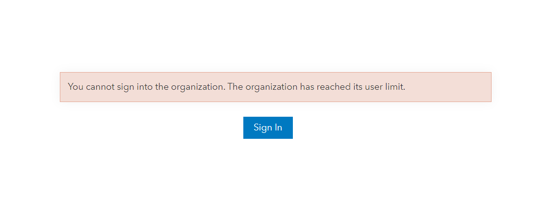 ArcGIS SSO Error - Organisation reached its limit